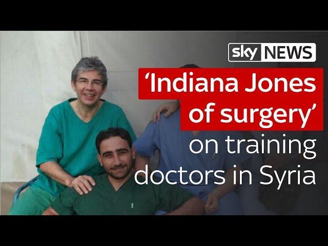 'Indiana Jones of surgery' on training doctors in Syria