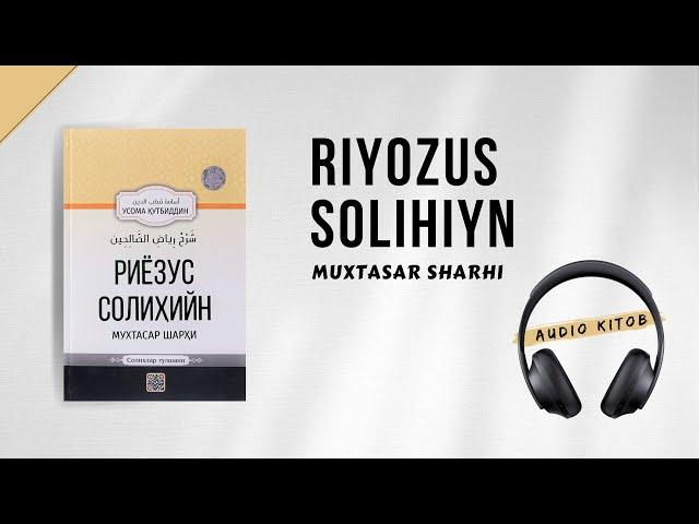 Riyozus Solihiyn | Muxtasar sharhi