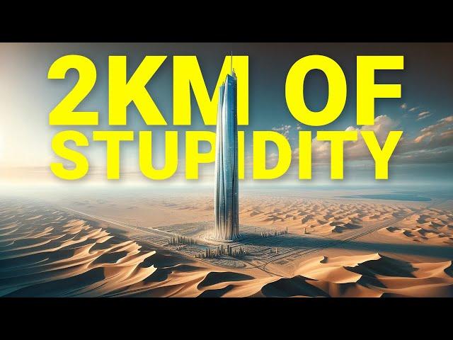 Why Saudi Arabia's New 2KM Skyscraper is Unnecessary