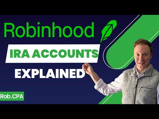 New Robinhood IRA Accounts: What You Need to Know | Rob.CPA