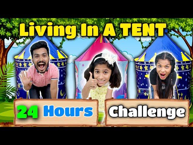 Living In Tent For 24 Hours | Pari's Lifestyle