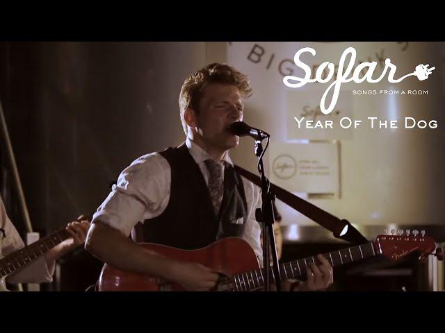 Year Of The Dog - She Makes Me Feel | Sofar London