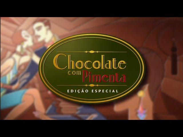 Chocolate com Pimenta (Globo) | Intervalo 2 de 2 (26/06/2023)
