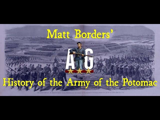 Matt Borders' History of the Army of the Potomac- 1861