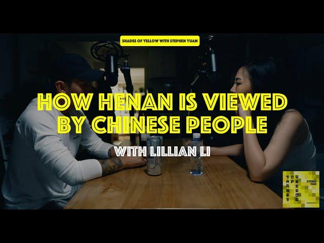 "How Henan Is Viewed By Chinese People" - Ep 009 with Lillian Li