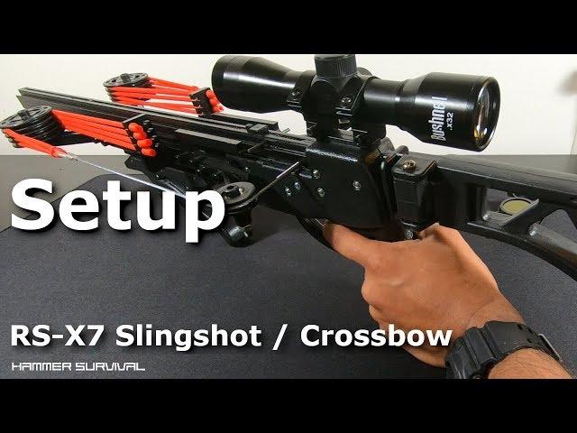 RS-X7 Slingshot / Crossbow | Setup