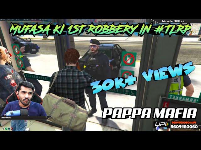 Mufasa Ki 1st Robbery In #TLRP | PAPPA MAFIA | SHREEMAN LEGEND