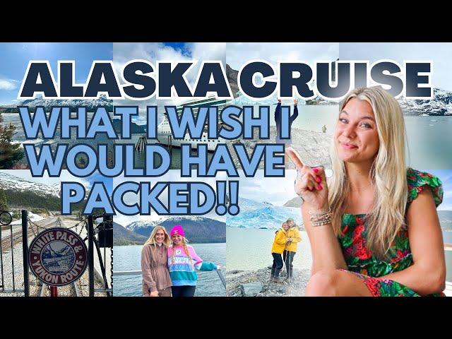 ALASKA CRUISE: What I Wish I Packed & Shouldn't Have Packed || Alaska Cruise Packing List