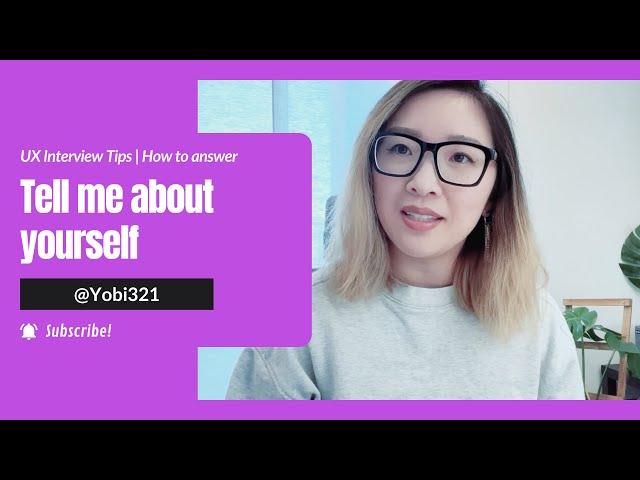 How to Answer Tell Me About Yourself | UX Interview Tips