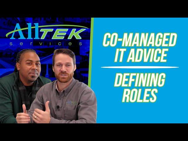 Co-Managed IT Advice - Defining Roles