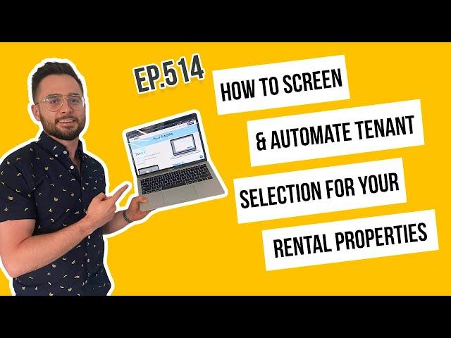 How to Screen Tenants & Automate Tenant Selection for Your Rental Properties