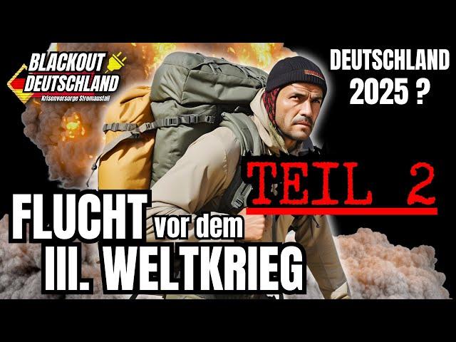  FLUCHT & FLUCHTRUCKSACK | Familie Blackout & Krieg überleben | Krisenvorsorge Deutschland – TEIL 2