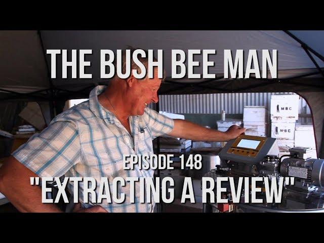 Testing a New Honey Extractor - The Bush Bee Man