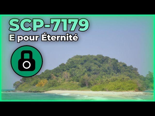 SCP-7179 - "E pour Éternité"