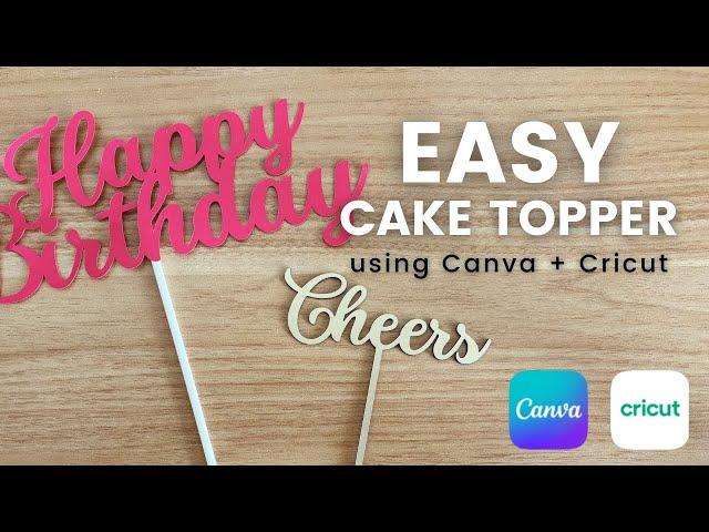 Making a Stunning Cake Topper with Canva and Cricut