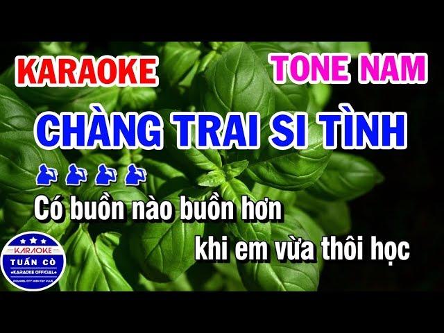 Karaoke Chàng Trai Si Tình | Nhạc Sống Tone Nam Dễ Hát | Karaoke Tuấn Cò