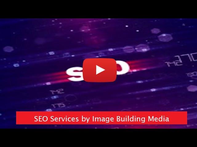 SEO Services by Image Building Media