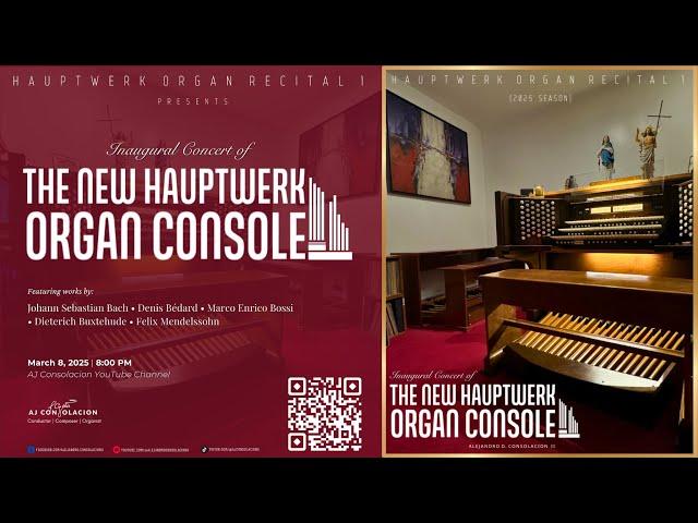  Inaugural Concert: Debut of the New Hauptwerk Organ Console | March 8, 2028 | 8:00 PM (PST)