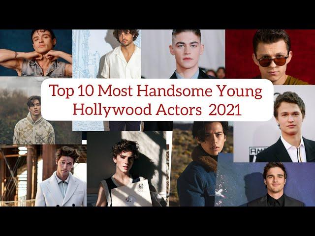 Top 10 Most Handsome Young Hollywood Actors 2021| Most Influential Young Hollywood Actors |