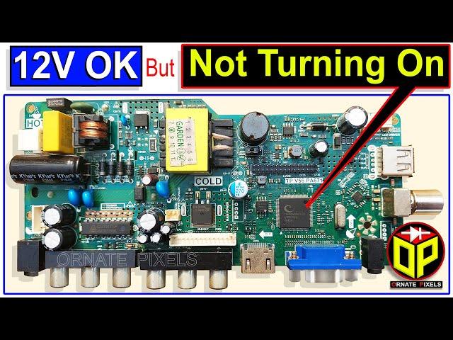 TP.V56.PA671 LCD TV Motherboard is Not Turning On But 12-Volt Power Supply is OK