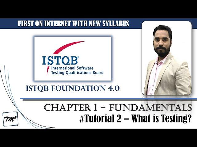 ISTQB FOUNDATION 4.0 | Tutorial 2 | 1.1 What is Testing | ISTQB Foundation Tutorials | TM SQUARE