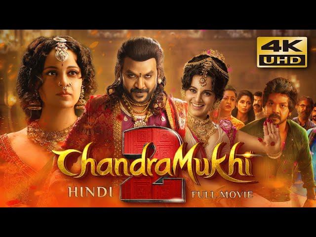 Chandramukhi 2 (2023) Hindi Dubbed Full Movie | Starring Raghava Lawrence, Kangana Ranaut