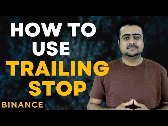 How To Use Trailing Stop For Huge Profit On Binance  - Hindi/Urdu