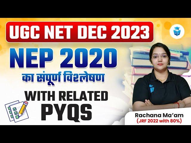 National Education Policy (NEP) 2020 Key Points with PYQs | NTA UGC NET 2023 Paper 1 | JRFAdda