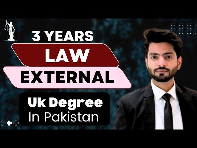 Become a Lawyer in 3 Years in PAKISTAN?!"| Three years External Law | LLB without LAT | London Law |