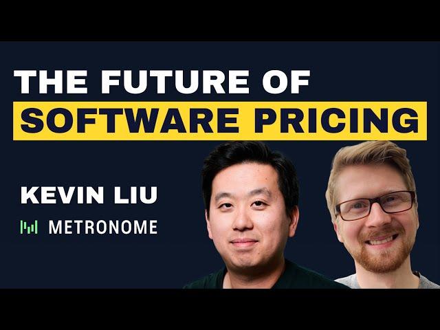 Pricing Lessons from the Fastest Growing Companies with Kevin Liu, Co-founder and CEO of Metronome