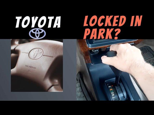 Toyota 4Runner Stuck in Park - FIXED! Unlock the Gear Shifter-Won't Shift-Camry-Tacoma-Corolla