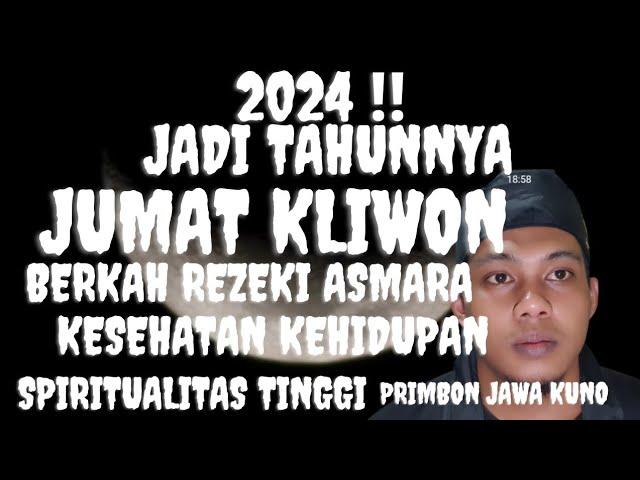 Jum'at KLIWON 2024‼️BERKAH REZEKI ASMARA KESEHATAN KEHIDUPAN