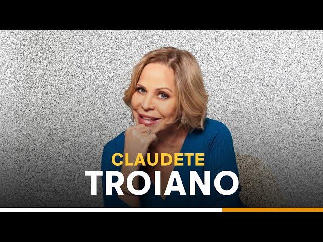 CLAUDETE TROIANO | PAPO EM FAMÍLIA #45