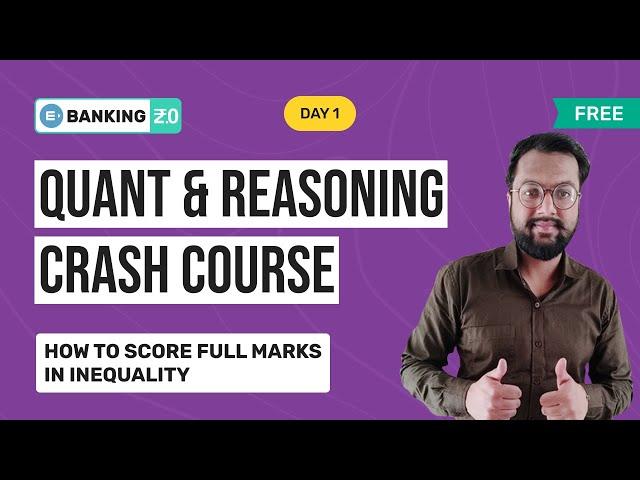 FREE QUANT AND REASONING CRASH COURSE, DAY 1 | INEQUALITY CLASS BY KASHISH SIR | ENTRI APP BANKING