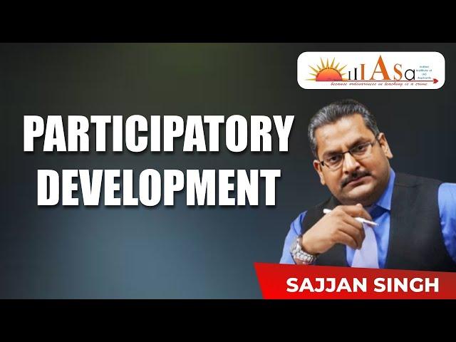 Participatory Development | Features And Perspective  | Passive Participation #participatorydevelop.