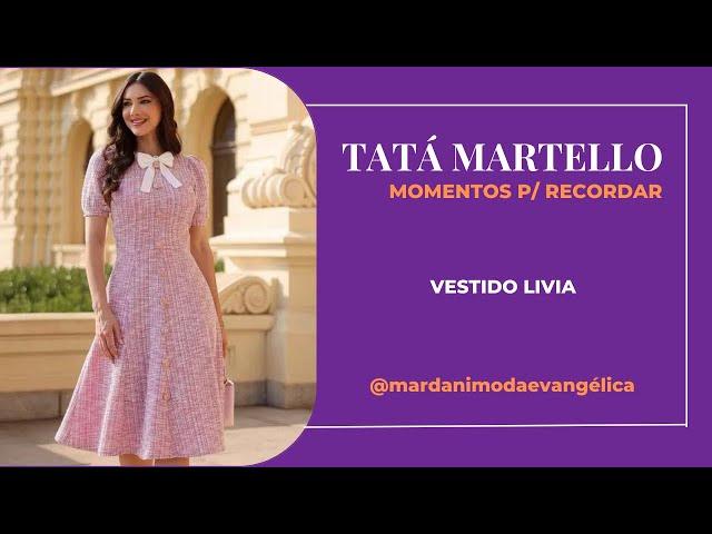 Vestido Tata Martello - Livia - Coleção Momentos para Recordar