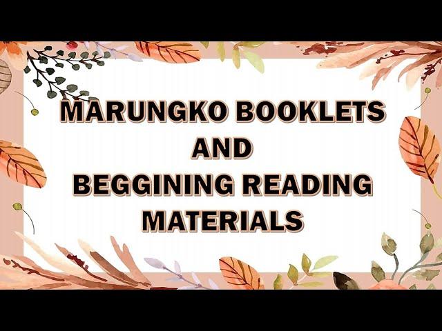 MARUNGKO BOOKLETS AND BEGINNING READING MATERIALS