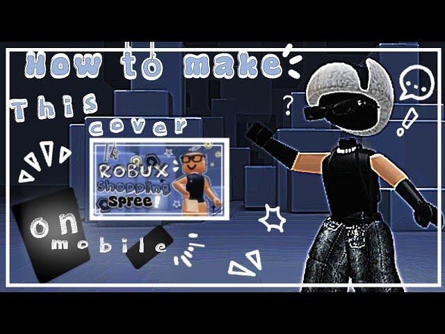 How I made my Roblox shopping spree thumbnail!️[Tutorial]|#tutorial|#recommended|#robloxtutorial|