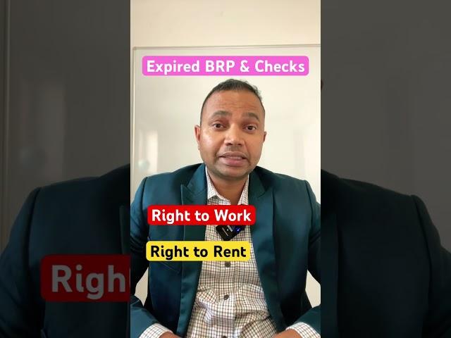 Expired BRP / BRC and Right to Work checks, Right to Rent checks