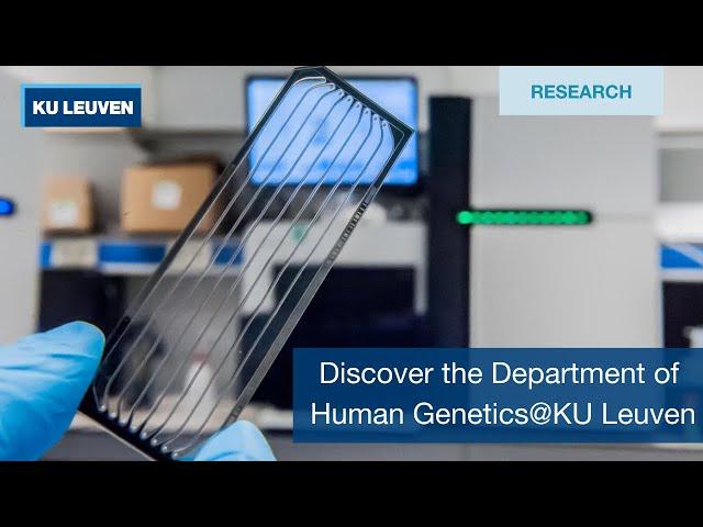 Discover the Department of Human Genetics@KU Leuven, a leading European research center