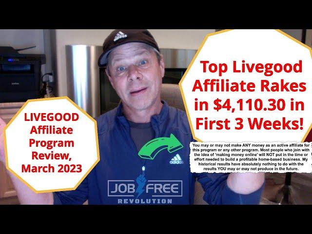 Top 20 Livegood Affiliate Program Review - Live Good Affiliate Review March 2023