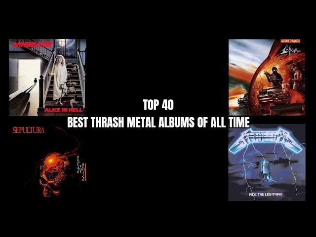 Top 40 Best Thrash Metal Albums Of All Time