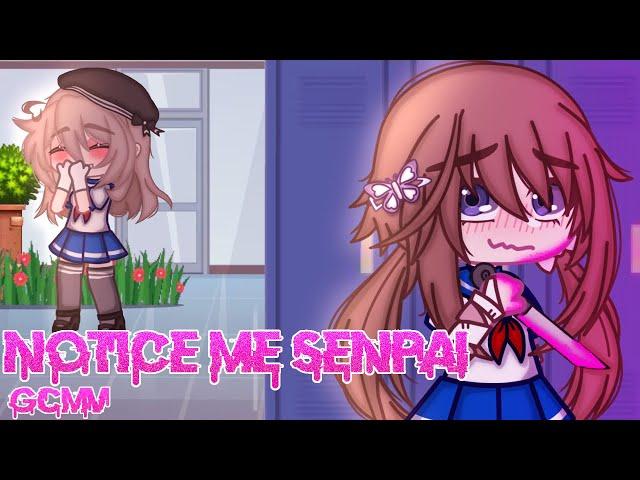 NOTICE ME SENPAI ୨୧ GCMV ୨୧ Gacha Club Music Video ୨୧ REMAKE ୨୧ Ft. @Reindeee