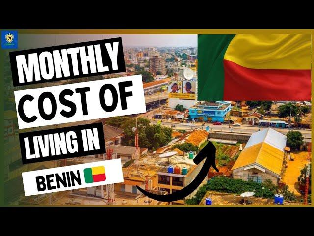 Monthly cost of living in Cotonou (Benin ) || Expense Tv