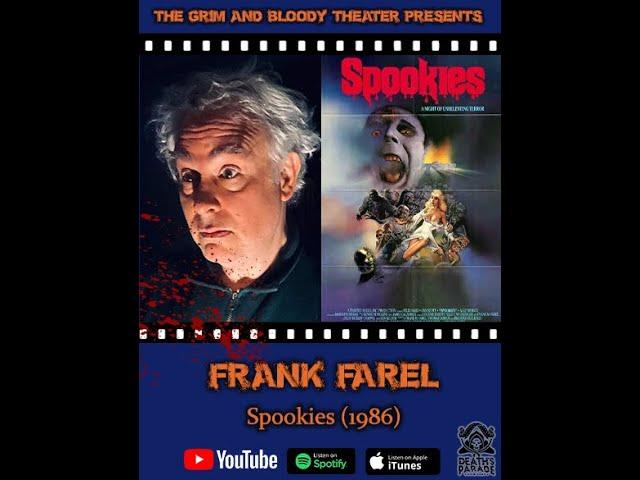 Frank Farel Producer Behind Spookies (1986) | The Grim and Bloody Theater