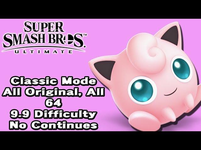 Super Smash Bros. Ultimate (Classic Mode 9.9 Intensity No Continues | Jigglypuff)