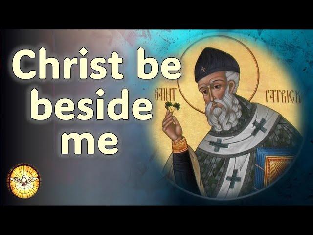 Christ be beside me  |  St Patrick's Day Hymn  |  Hymns of Ireland