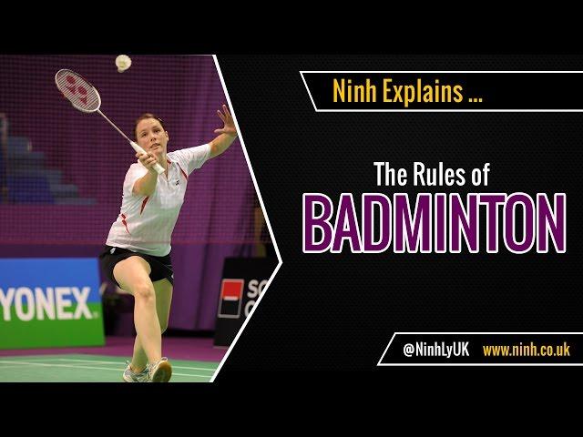 The Rules of Badminton - EXPLAINED!