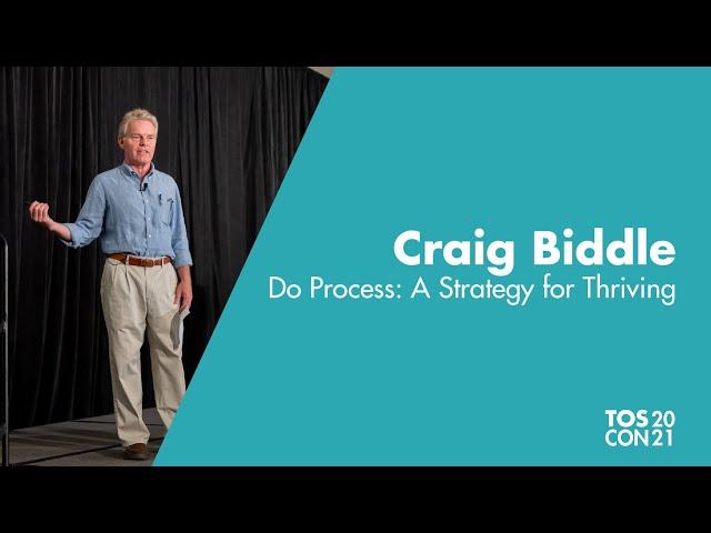Do Process: A Strategy for Thriving, with Craig Biddle