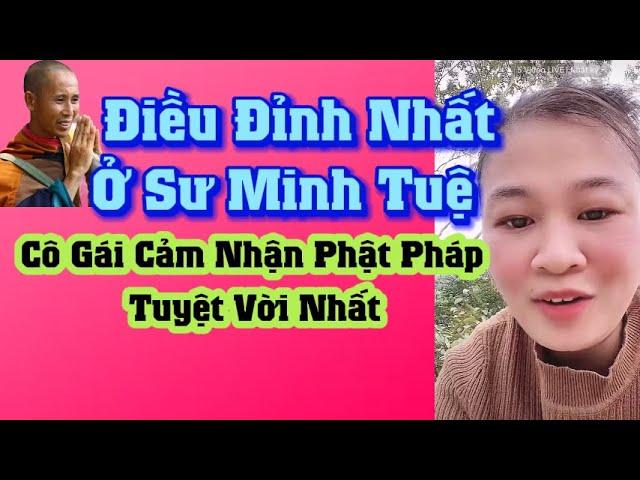 Điều Đỉnh Nhất Ở Thầy Minh Tuệ Là Đây